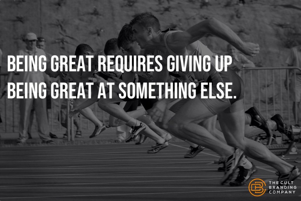 Being Great Requires Giving Up Being Great At Something Else